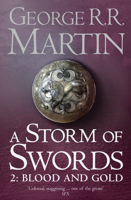 STORM OF SWORDS BOOK 3 PART 2 BLOOD AND GOLD