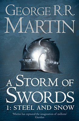 STORM OF SWORDS BOOK 3 PART 1 STEEL AND SNOW