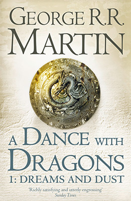 A DANCE WITH DRAGONS BOOK 5 PART 1: DREAMS AND DUS