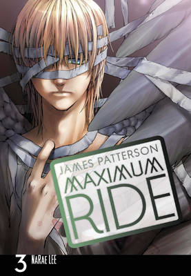 MAXIMUM RIDE: MANGA VOLUME 3