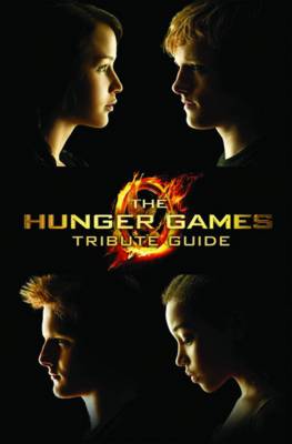 HUNGER GAMES TRIBUTE GUIDE, THE