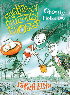 FRIGHTFULLY FRIENDLY GHOSTIES: GHOSTLY HOLLER-DAY