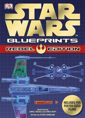 STAR WARS BLUEPRINTS REBEL EDITION