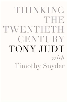 THINKING THE TWENTIETH CENTURY