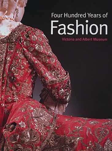 FOUR HUNDRED YEARS OF FASHION (V&A)