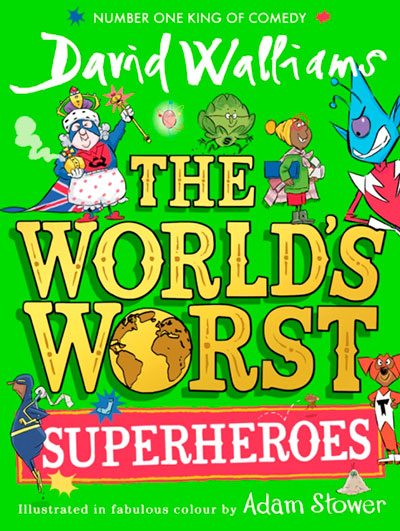 THE WORLD'S WORST SUPERHEROES