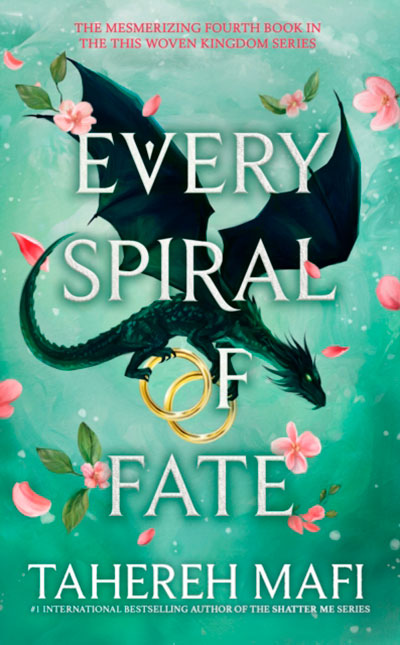 EVERY SPIRAL OF FATE (THIS WOVEN KINGDOM 4)