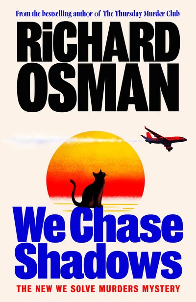 WE CHASE SHADOWS