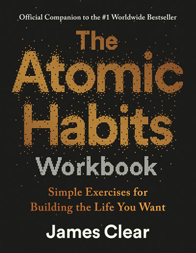 THE ATOMIC HABITS WORKBOOK