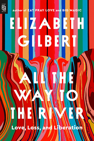 ALL THE WAY TO THE RIVER